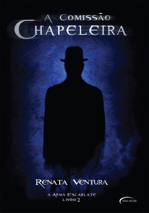 [A arma escarlate 02] • A Comissão Chapeleira